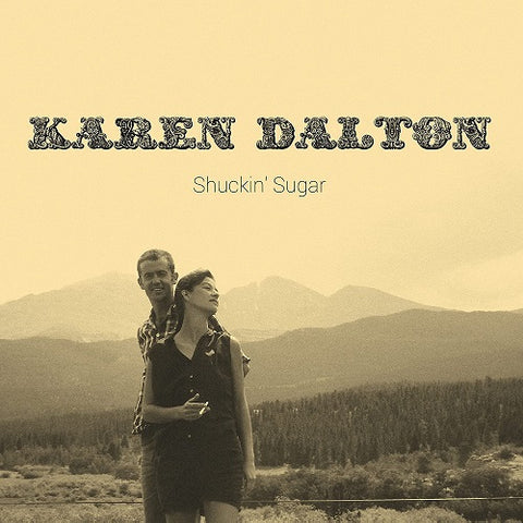 Karen Dalton Shuckin Sugar New CD