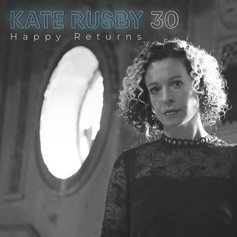 Kate Rusby 30 Happy Returns Thirty New CD