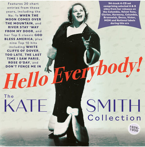 Kate Smith Hello Everybody The Kate Smith Collection 1926-50 1926 50 4 Disc CD