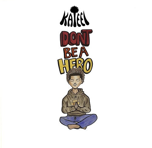 Kateel Don't Be A Hero Dont New CD