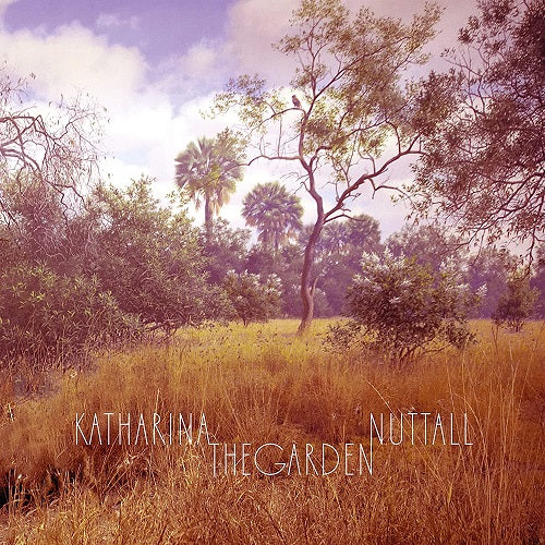 Katharina Nuttall The Garden New CD