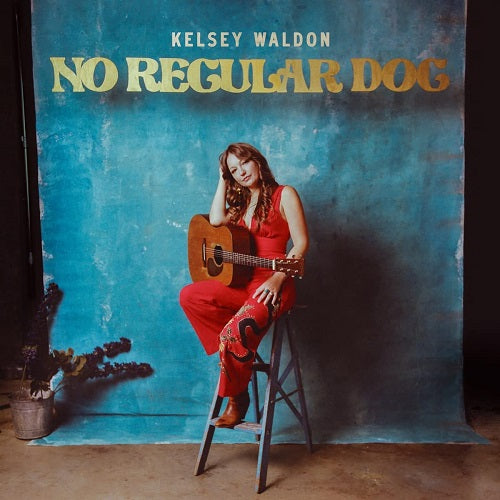 Kelsey Waldon No Regular Dog New CD