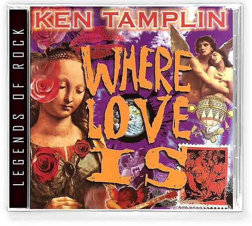Ken Tamplin Where Love Is New CD