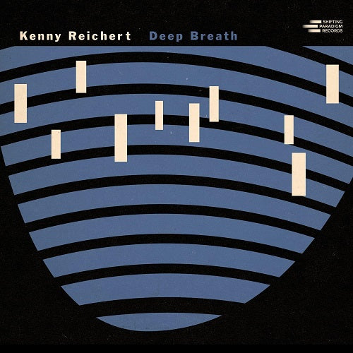 Kenny Reichert Deep Breath New CD