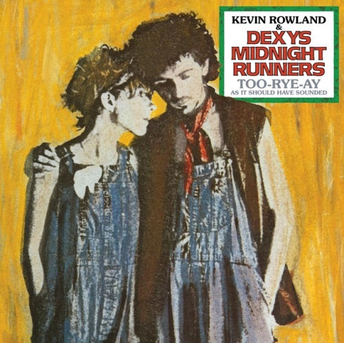 Kevin Rowland & Dexys Midnight Runners Too Rye Ay As It Should Have Sounded CD