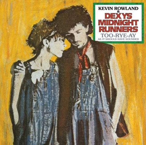 Kevin Rowland & Dexys Midnight Runners Too Rye Ay As It Should Have Sounded CD