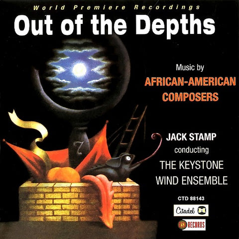 Keystone Wind Ensemble Out Of The Depths Music By African American Composers CD