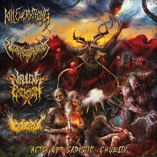 Kill Everything & Necroticgorebeast Acts Of Sadistic Cruelty 4 Way Split New CD