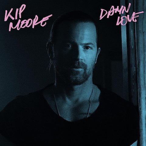 Kip Moore Damn Love New CD