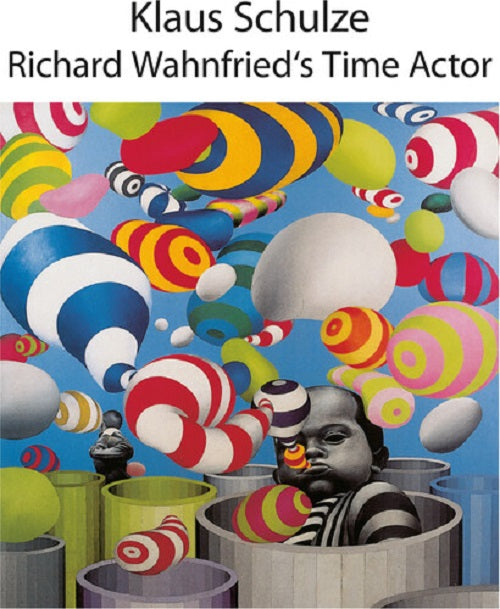 Klaus Schulze Richard Wahnfried's Time Actor Wahnfrieds New CD