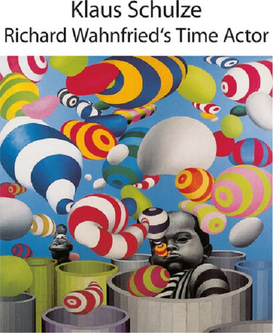 Klaus Schulze Richard Wahnfried's Time Actor Wahnfrieds New CD