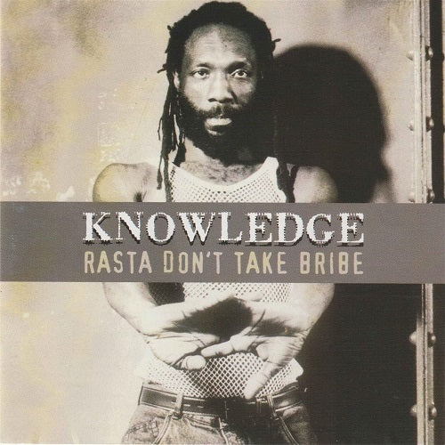 Knowledge Rasta Don't Take Bribe Dont New CD