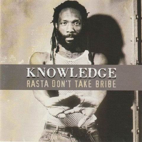 Knowledge Rasta Don't Take Bribe Dont New CD