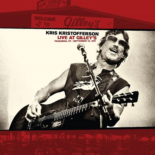 Kris Kristofferson Live at Gilleys Pasadena TX September 15 1981 New CD