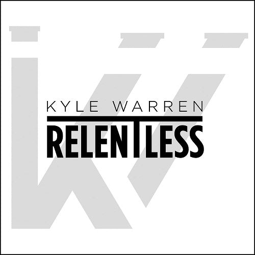 Kyle Warren Relentless New CD