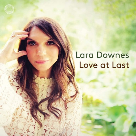 Lara Downes Love at Last New CD