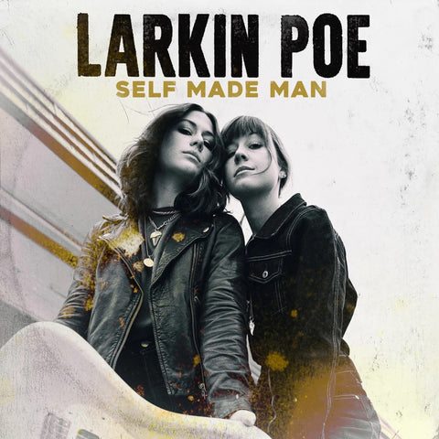 Larkin Poe Self Made Man New CD