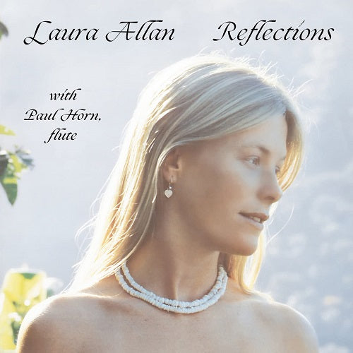 LAURA ALLAN PAUL HORN Reflections New CD