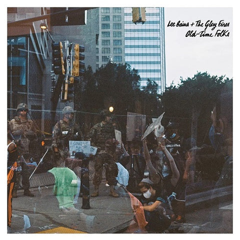 Lee Bains + The Glory Fires Old-time Folks Old time New CD