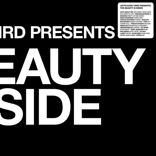 Lefto Early Bird Presents The Beauty Is Inside New CD