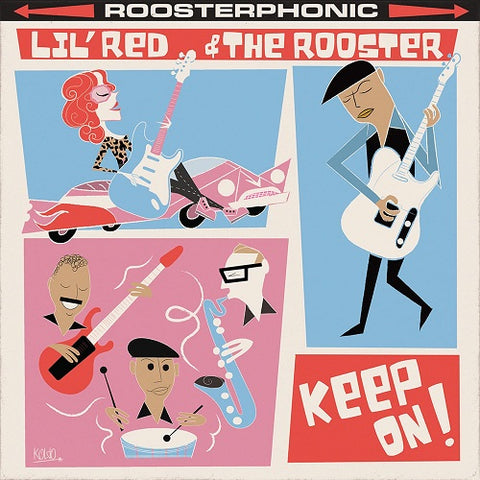 Lil Red & The Rooster Keep On And New CD