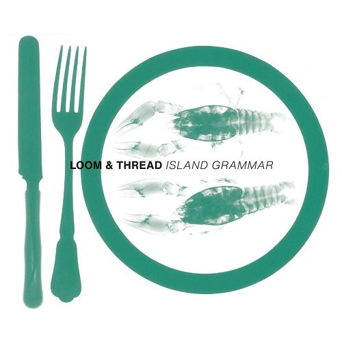 Loom & Thread Island Grammar And New CD