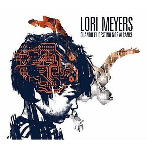 Lori Meyers Cuando El Destino Nos Alcance New CD