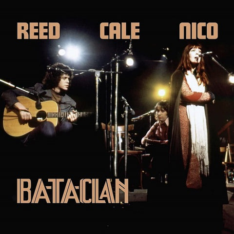 Lou Reed John Cale & Nico Le Bataclan 1972 And New CD