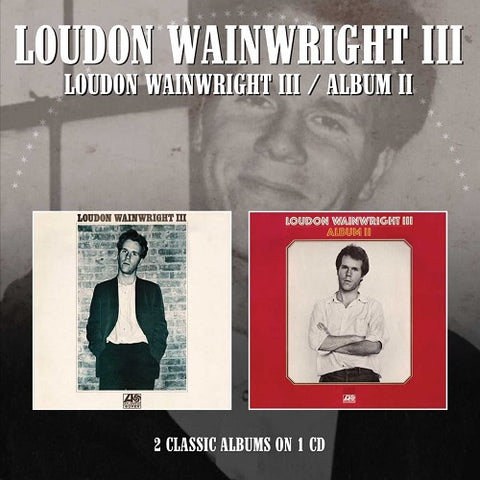 Loudon Wainwright III + Album II 2 3 Two Three New CD