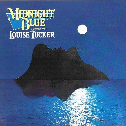 Louise Tucker Midnight Blue The Original Hit New CD