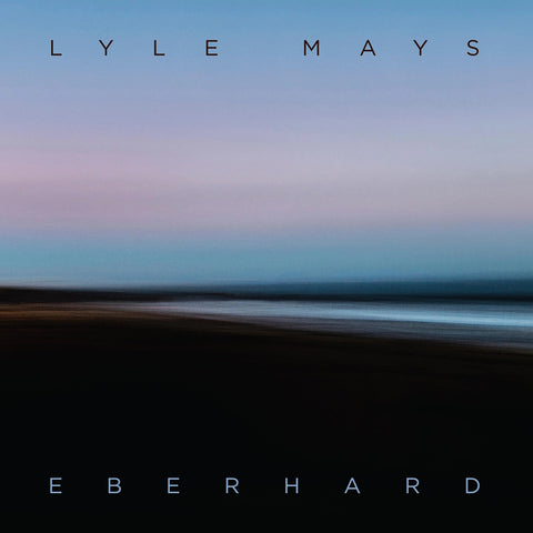 Lyle Mays Eberhard New CD