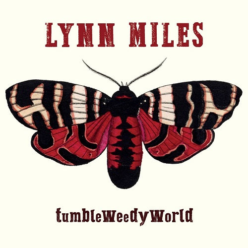 Lynn Miles TumbleWeedyWorld New CD