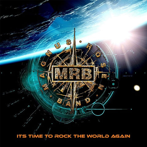 Magnus Rosen Band Its Time to Rock the World Again New CD