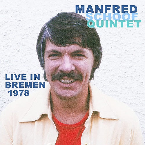 Manfred Schoof Quintet Live in Bremen 1978 2 Disc New CD