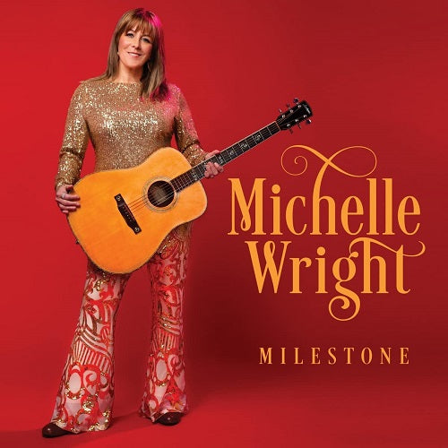 Michelle Wright Milestone New CD