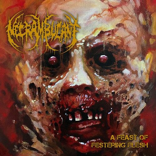 Necrambulant A Feast Of Festering Flesh New CD