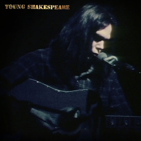 Neil Young Young Shakespeare New CD