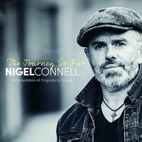 Nigel Connell The journey So Far New CD