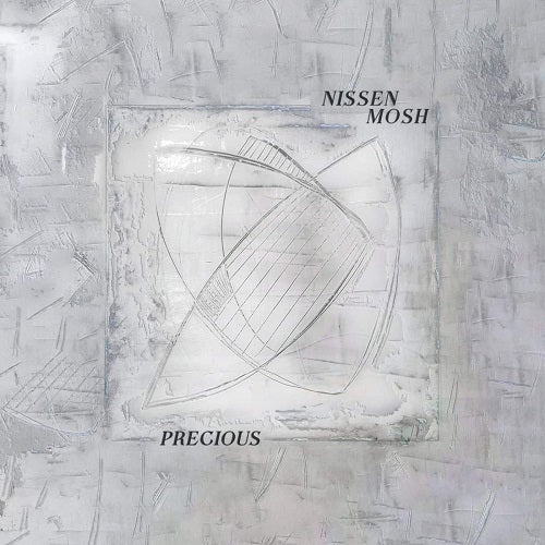 Nissen Mosh Precious New CD