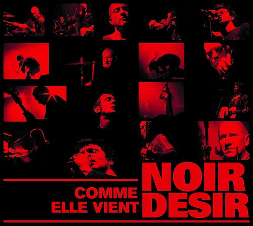 Noir Desir Comme Elle Vient Live 2002 New CD