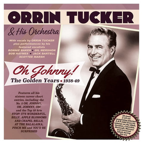 Orrin Tucker & His Orchestra Oh Johnny And 2 Disc New CD