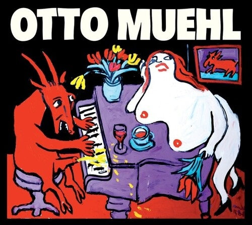 Otto Muehl Musik New CD