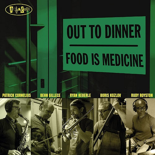 Out to Dinner Food Is Medicine New CD