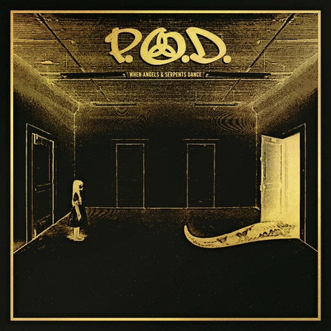 P.O.D. When Angels & Serpents Dance And POD New CD