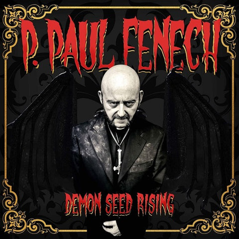 P Paul Fenech Demon Seed Rising New CD