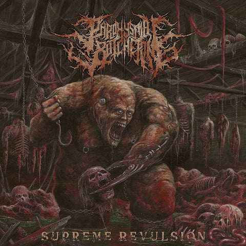 Paroxysmal Butchering Supreme Revulsion New CD