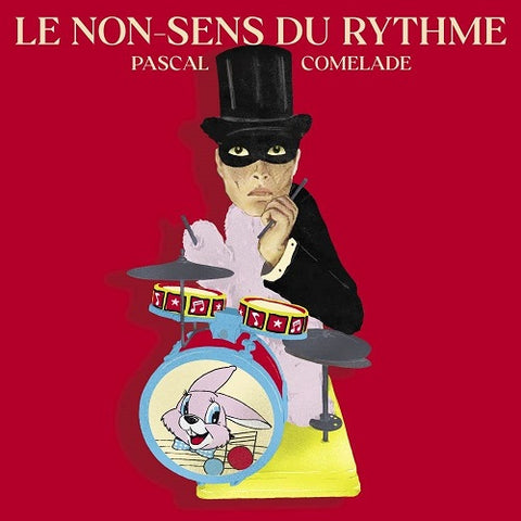 Pascal Comelade Le Non-sens Du Rythme Non sens Nonsens New CD