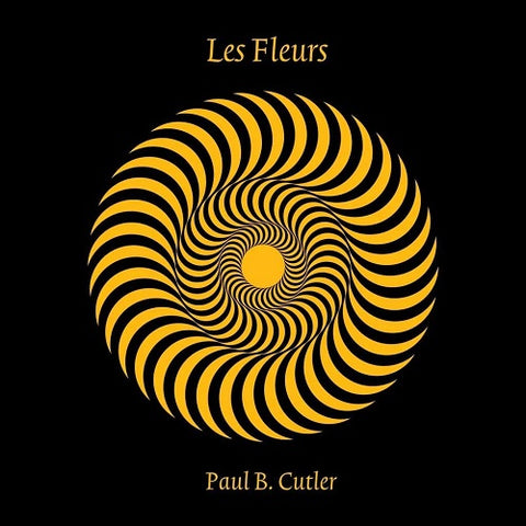 Paul B Cutler Les Fleurs New CD