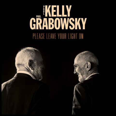 PAUL KELLY PAUL GRABOWSKY Please Leave Your Light On New CD