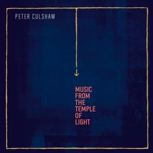 Peter Culshaw Music From The Temple Of Light New CD